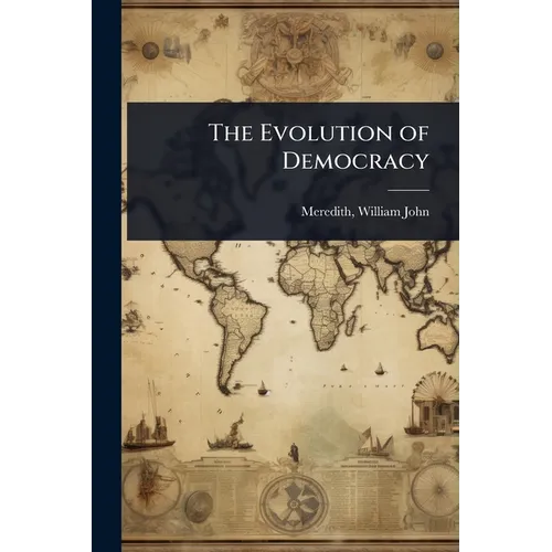 The Evolution of Democracy
