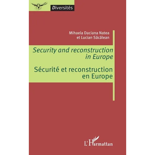 Security and reconstruction in Europe: Sécurité et reconstruction en Europe