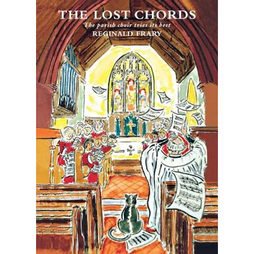 The Lost Chords: The Parish Choir Tries Its Best