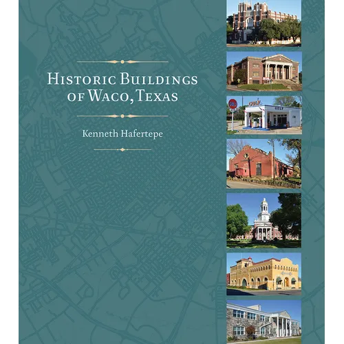 Historic Buildings of Waco, Texas