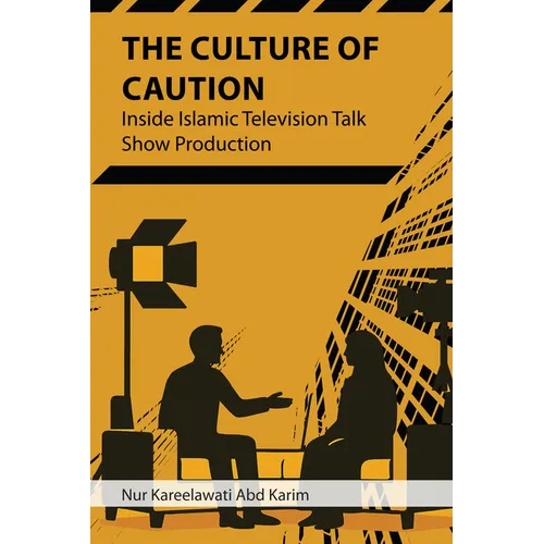 The Culture of Caution: Inside Islamic Television Talk Show Production