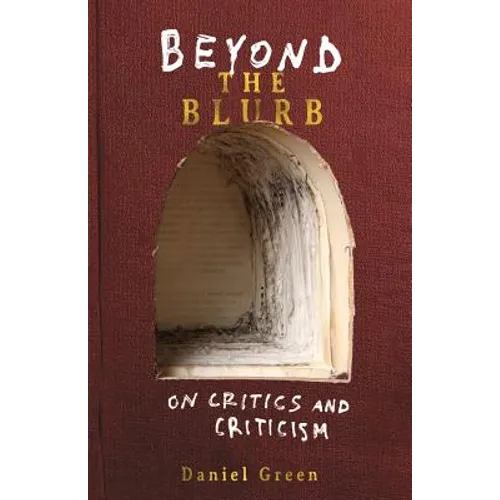 Beyond the Blurb: On Critics and Criticism
