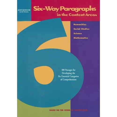 Six-Way Paragraphs in the Content Areas: Advanced Level