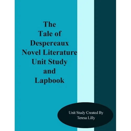 The Tale of Despereaux Novel Literature Unit Study and Lapbook