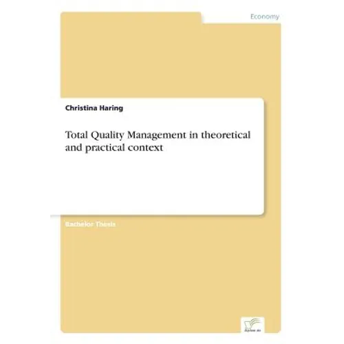 Total Quality Management in theoretical and practical context