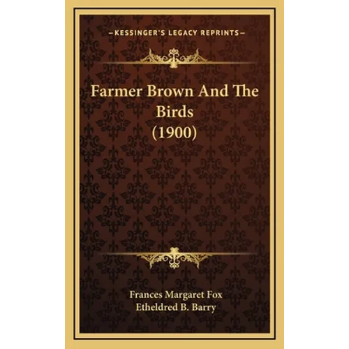Farmer Brown And The Birds (1900)