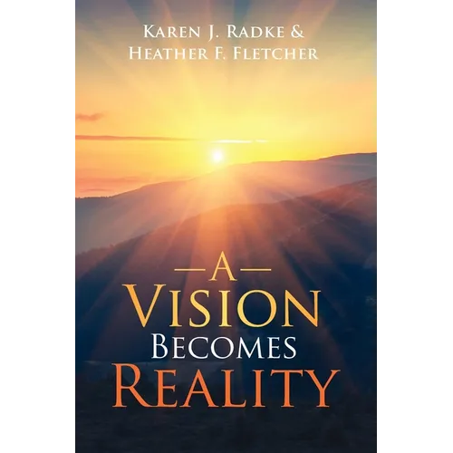 A Vision Becomes Reality