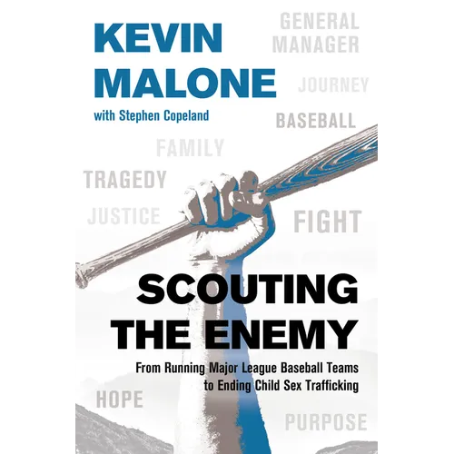 Scouting the Enemy: From Running Major League Baseball Teams to Ending Child Sex Trafficking