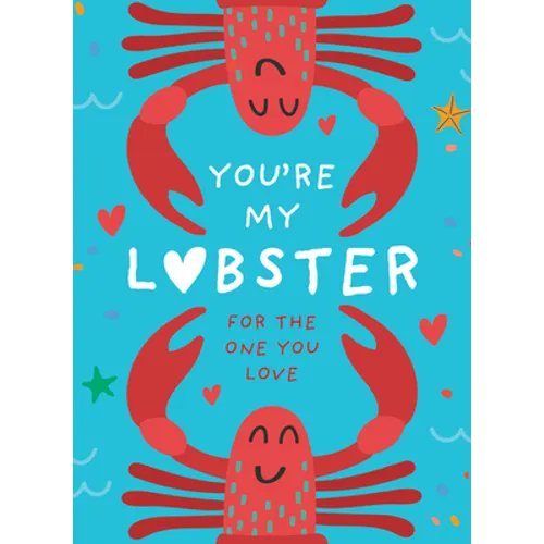 You're My Lobster: A Gift for the One You Love