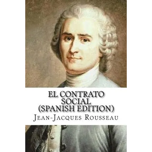 El Contrato Social (Spanish Edition)