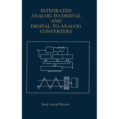 Analog-To-Digital and Digital-To-Analog Converters