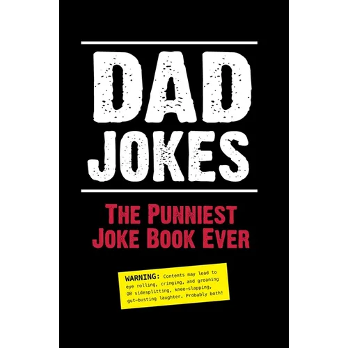 Dad Jokes: The Punniest Joke Book Ever