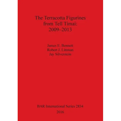 The Terracotta Figurines from Tell Timai: 2009-2013