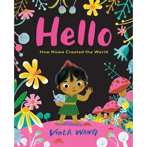 Hello: How Nüwa Created the World