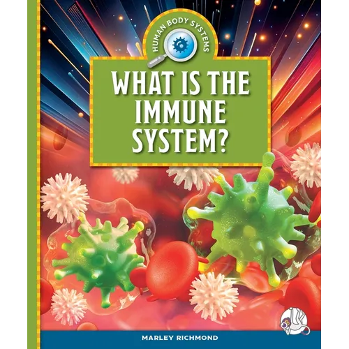 What Is the Immune System?