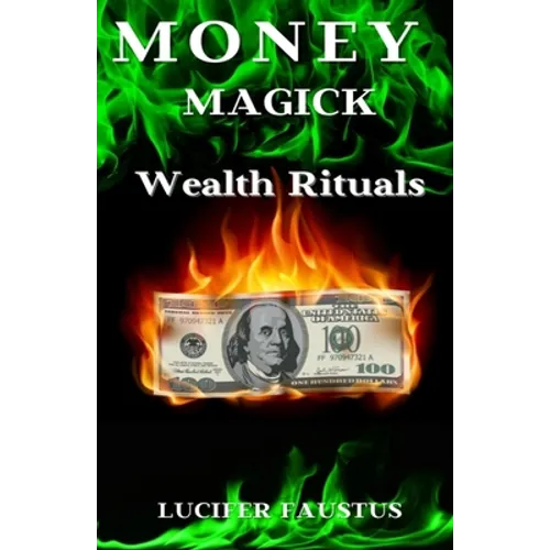 Money Magick: Wealth Rituals