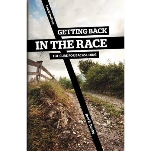 Getting Back in the Race: The Cure for Backsliding
