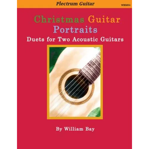 Christmas Guitar Portraits: Duets for Two Acoustic Guitars