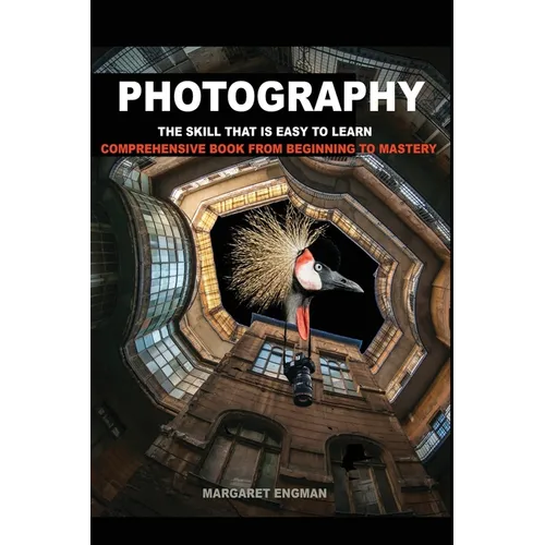 Photography the skill that is easy to learn