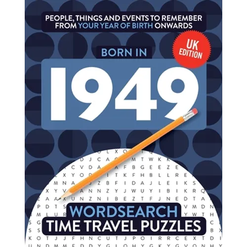Born in 1949: Your Life in Wordsearch Puzzles