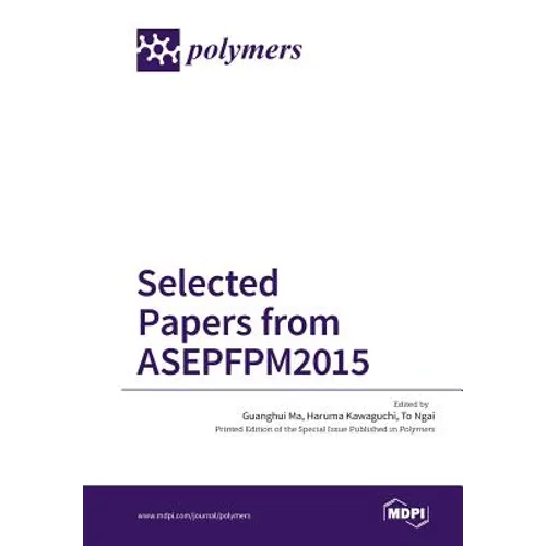 Selected Papers from ASEPFPM2015