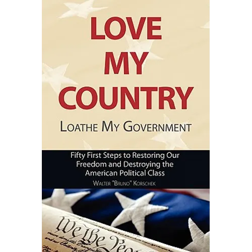 Love My Country, Loathe My Government