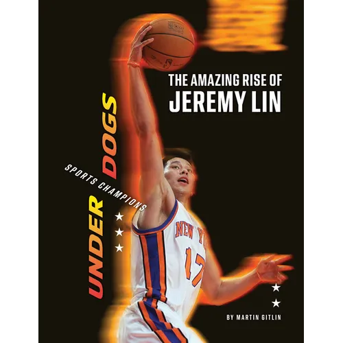 The Amazing Rise of Jeremy Lin