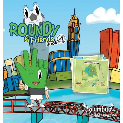 Roundy and Friends: Soccertowns Book 4 - Columbus