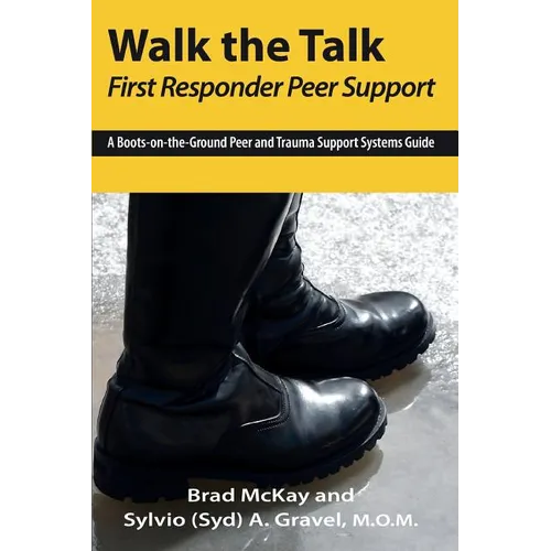 Walk the Talk: First Responder Peer Support