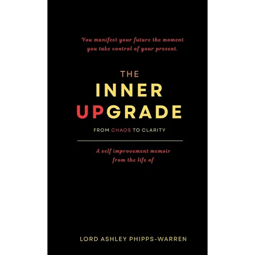 The Inner Upgrade - From Chaos to Clarity