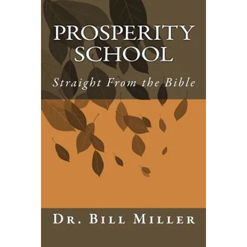 Prosperity School: Straight from the Bible