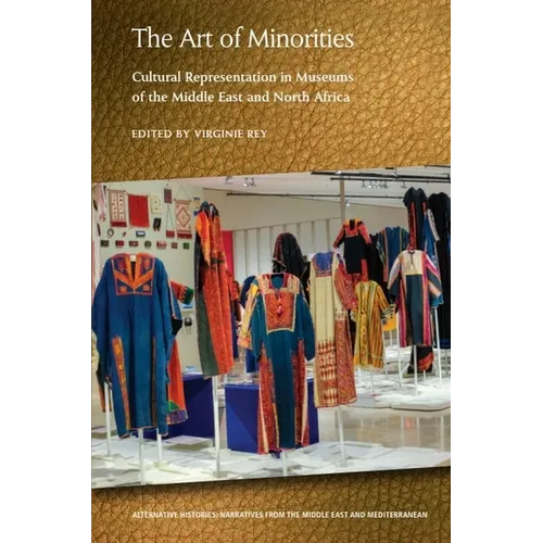 The Art of Minorities: Cultural Representation in Museums of the Middle East and North Africa