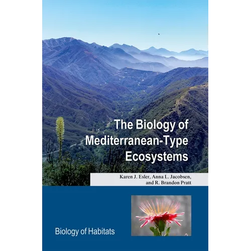 The Biology of Mediterranean-Type Ecosystems