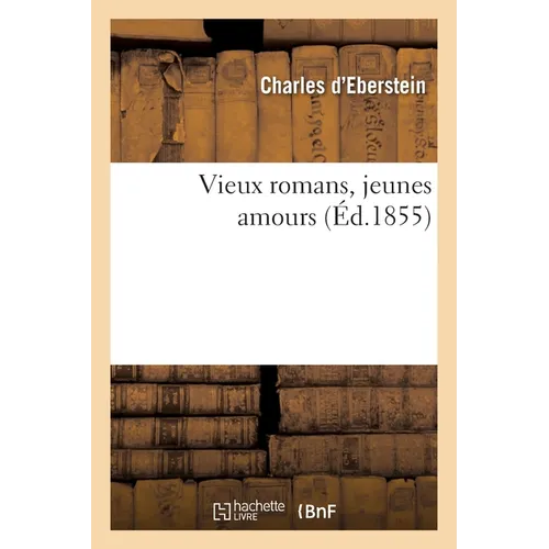 Vieux romans, jeunes amours