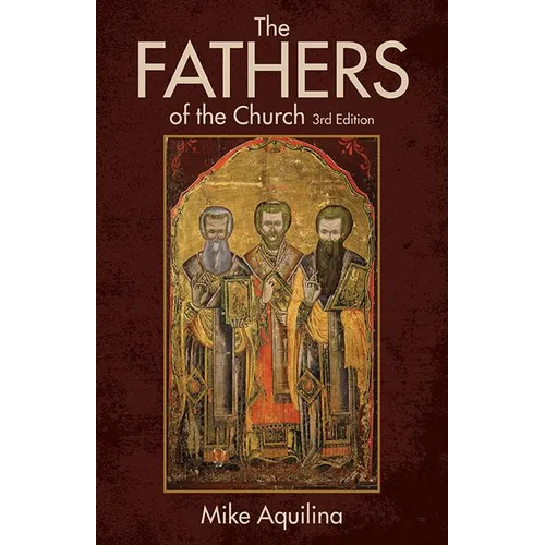The Fathers of the Church, 3rd Edition