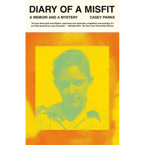 Diary of a Misfit: A Memoir and a Mystery