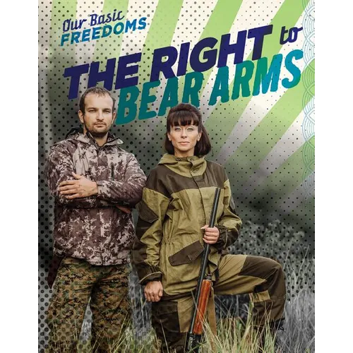 The Right to Bear Arms