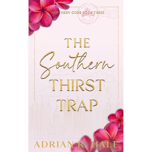 The Southern Thirst Trap