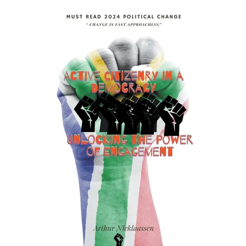 Active Citizenry in a Democracy: Unlocking the Power of Engagement