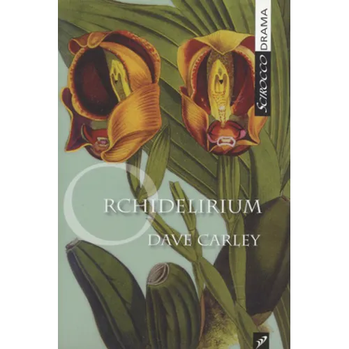 Orchidelirium