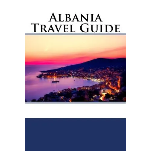 Albania Travel Guide