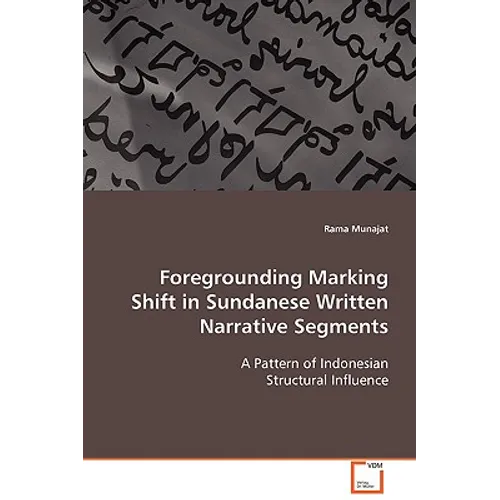 Foregrounding Marking Shift in Sundanese Written Narrative Segments