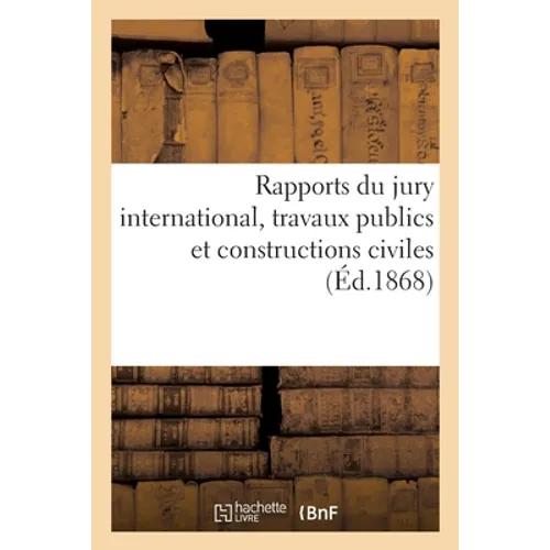Rapports du jury international, travaux publics et constructions civiles