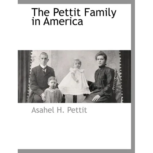 The Pettit Family in America