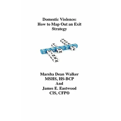 Domestic Violence: How To Map Out an Exit Strategy