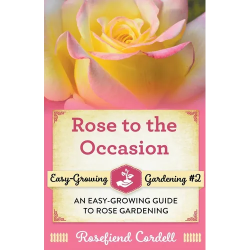 Rose to the Occasion
