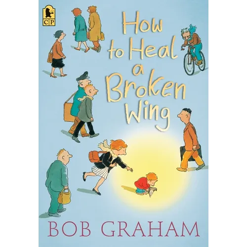 How to Heal a Broken Wing