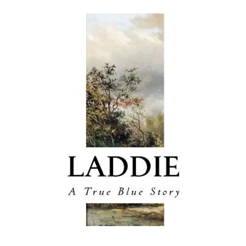 Laddie: A True Blue Story
