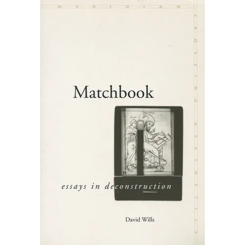 Matchbook: Essays in Deconstruction