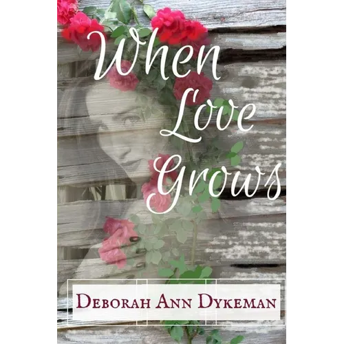 When Love Grows